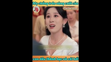 Mẹ chồng tráo vàng cưới của con dâu thành bạc và cái kết p2
