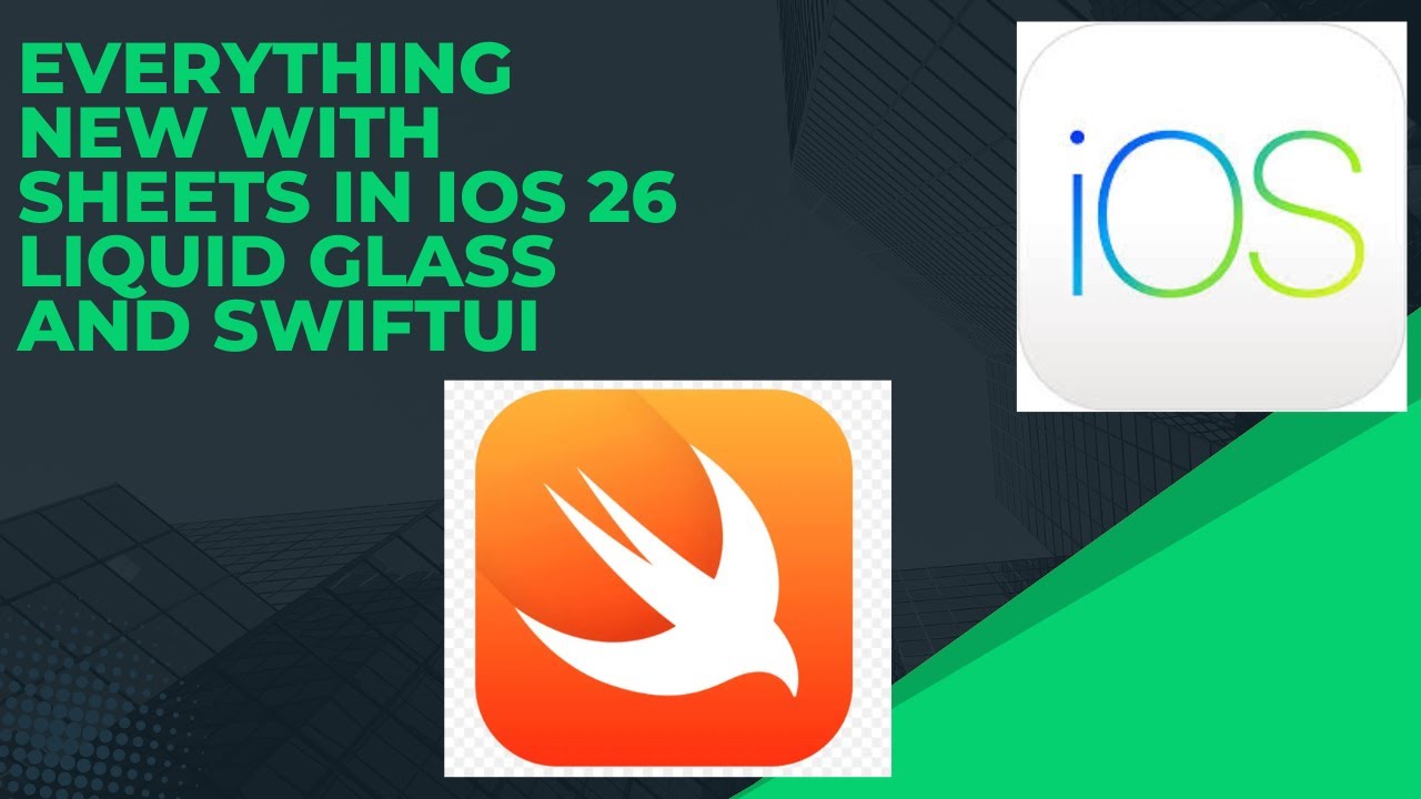 Ios Sheets Windows Everything New with Sheets in iOS 26 Liquid Glass and SwiftUI - YouTube