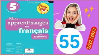 mes apprentissages en français 5 p 55