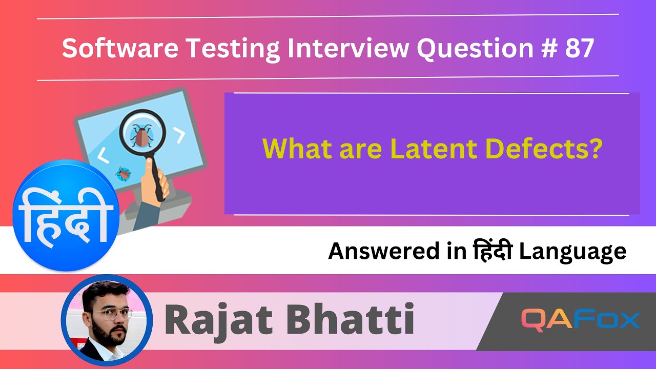 What are Latent Defects (Software Testing Interview Question - Hindi - #87)