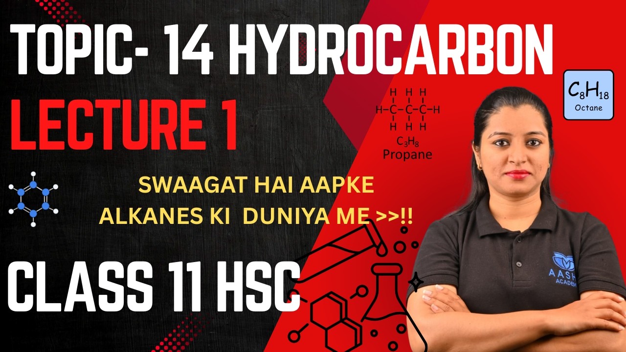 Class 11 HSC  Topic 14. HYDROCARBON ( Lecture 1 )