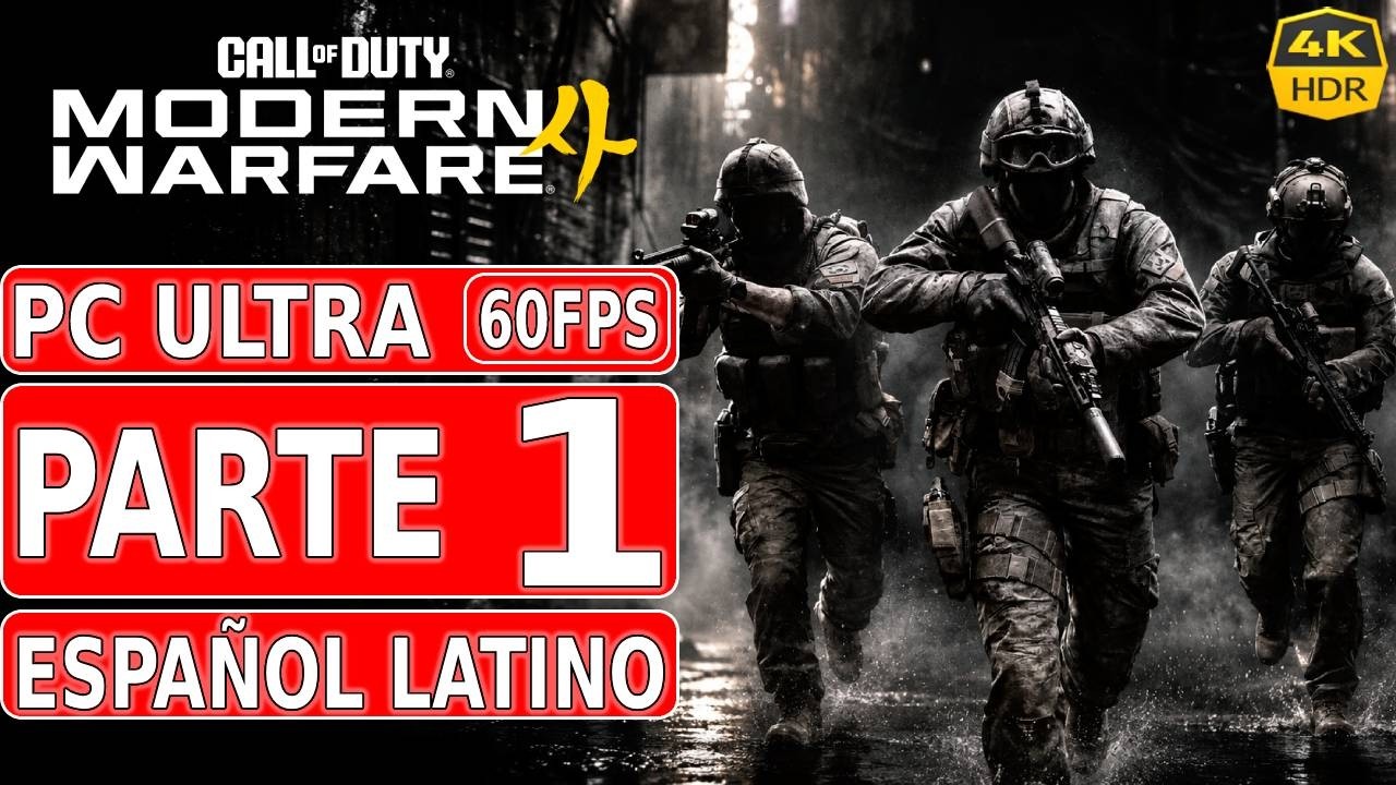 Call of Duty: Modern Warfare 4 | Gameplay en Español Latino | Parte 1 | PC 4K60 HDR