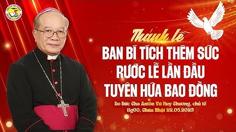 THÁNH LỄ BAN BÍ TÍCH THÊM SỨC - RƯỚC LỄ LẦN ĐẦU - TUYÊN HỨA BAO ĐỒNG 2025 | GIÁO XỨ TÂN THÀNH