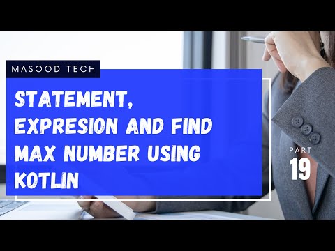 What is Statement and Expression | Find Max Number Using Kotlin | Kotlin Programming Tutorial