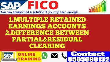 SAP S4HANA FICO||MULTIPLE RETAINED EARNINGS ACCOUNTS|| DIFFERANCE BAETWEEN PARTIAL&RESUDUAL CLEARING