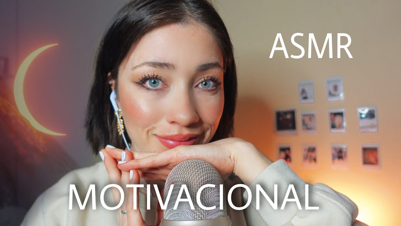 ASMR MOTIVACIONAL para eliminar pensamientos negativos !