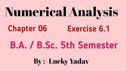 Numerical Differentiation | Chapter 06 Examples | Exercise 6.1| Numerical Analysis | Lucky Yadav