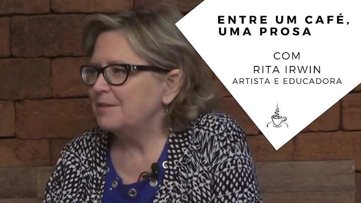 Entre um Caf, uma Prosa com Rita Irwin