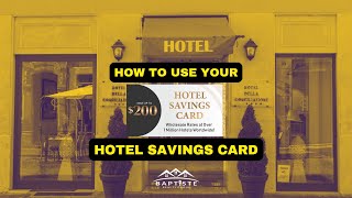 How To Use Your FREE Hotel Savings Card | Baptiste Realty Group