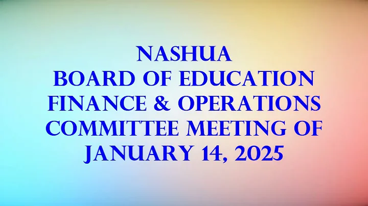 Nashua Board of Education Finance Committee  1/14/25