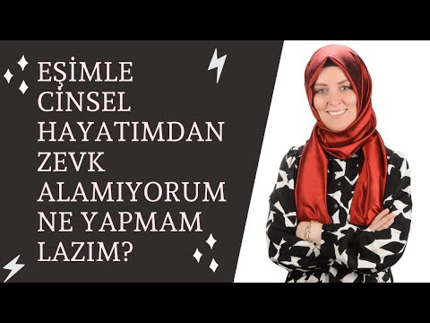 EŞİMLE CİNSEL HAYATIMDAN ZEVK ALAMIYORUM BUNUN İÇİN NE YAPMALIYIM? | Hatice Kübra Tongar