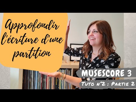 tuto-n°2-|-partie-2---approfondir-l'écriture-d'une-partition-sur-musescore-3