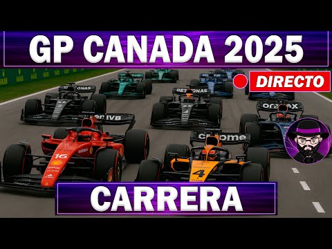 🔴F1 EN DIRECTO | GP CANADA 2025 - CARRERA - Live Timing y Telemetría
