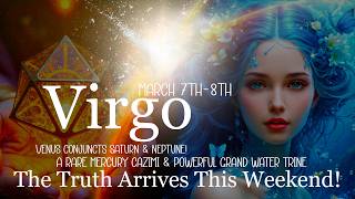 Virgo 3/7-3/8: ✨Something Fated Happens...Rare Mercury Cazimi☀️& Grand Water Trine🌊Reveal the Truth!