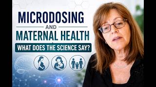 Microdosing & Maternal Health: What the Science Says About Pregnancy, Breastfeeding & Parenting