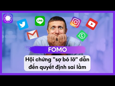 FOMO - Hội Chứng “Sợ Bỏ Lỡ”, Tác Nhân Dẫn Đến Quyết Định Sai Lầm