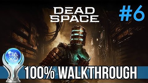 Dead Space Remake - 100% WALKTHROUGH - Chapter 6: Environmental Hazard