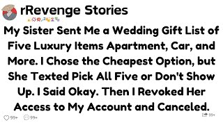 My Sister Sent Me a Wedding Gift List of Five Luxury Items Apartment, Car, and More.