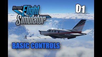 MICROSOFT FLIGHT SIMULATOR 2020 | No Commentary Gameplay | Tutorial Module - Part I - BASIC CONTROLS