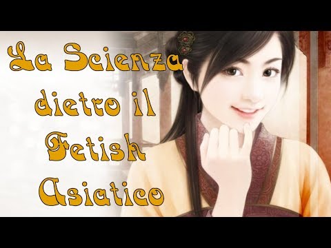 La Scienza dietro il Fetish Asiatico