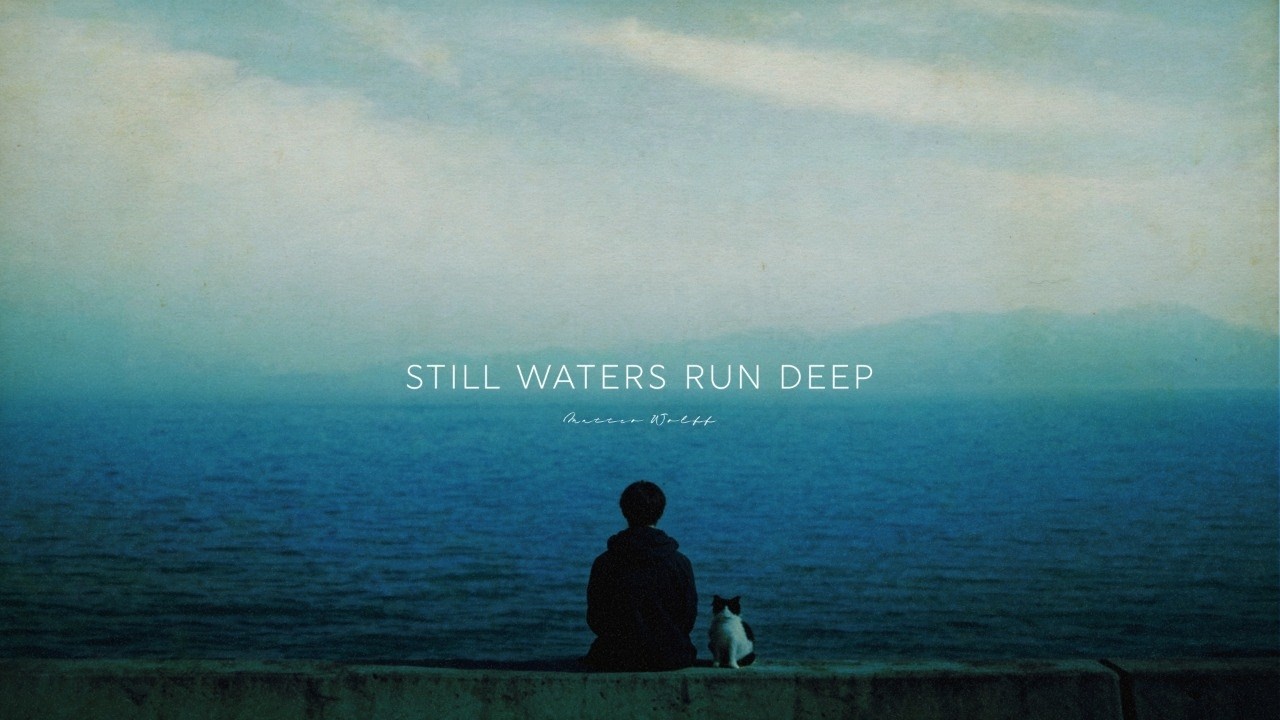still waters run deep ~ piano playlist