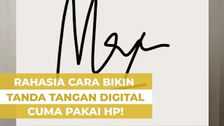 RAHASIA CARA BIKIN TANDA TANGAN DIGITAL CUMAN PAKAI HP SAJA screenshot 2