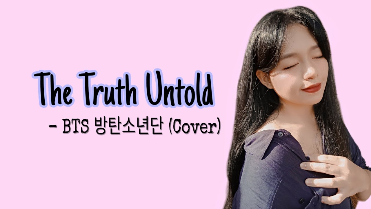 BTS (방탄소년단) – 'The Truth Untold ' Lyric Video | Cover - YouTube