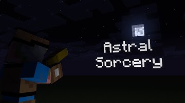 The Power of the Stars in your hands | Astral Sorcery Mod Showcase (1.12.2)