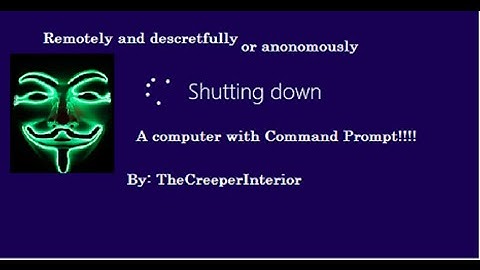 How To Manually Shutdown Another Computer Remotely