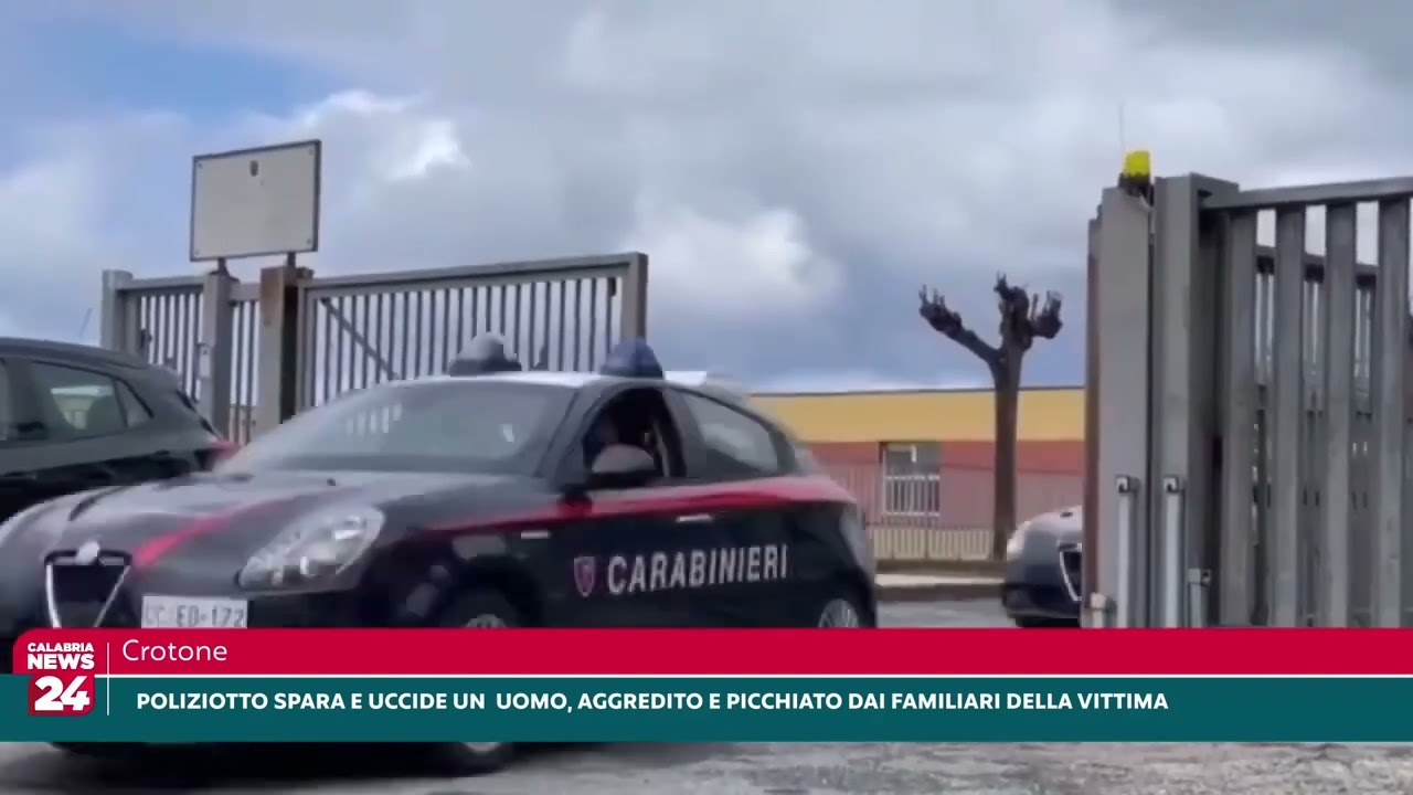 Crotone: Poliziotto spara e uccide un uomo. Aggredito e picchiato dai familiari della vittima