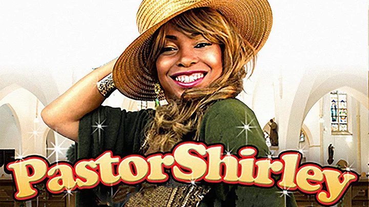 Pastor Shirley (2013) | Full Movie | Tiara Ashleig...