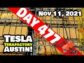 Tesla Gigafactory Austin 4K  Day 477 - 11/11/21 - STEEL ACCELERATES SOUTHWARD AT GIGA TEXAS!