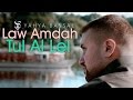 Yahya bassal  law amdah tul al lel official lyric       