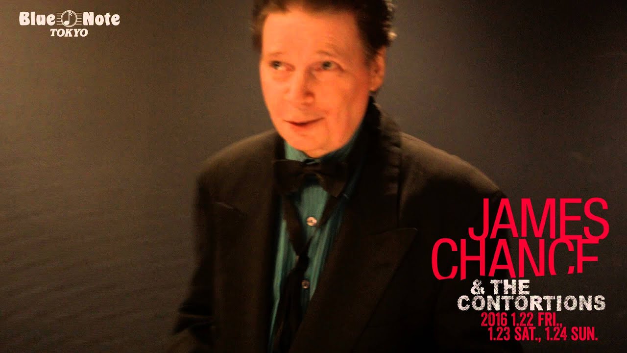 JAMES CHANCE & THE CONTORTIONS @BLUE NOTE TOKYO (2016 1.22