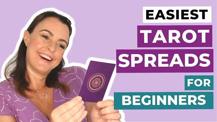 Unlocking the Mysteries: Easy Tarot Spreads for Beginners