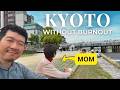 How I Could Plan Better in Kyoto Trip with Mom who Cannot Walk Much