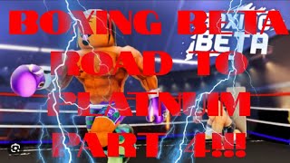 boxing beta road to platinum part 4