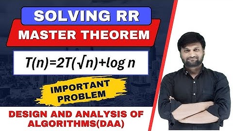 💥Master theorem|Solving Recurrence Relation T(n)= 2T(√n)+log n 🔥DAA 🔥 Algorithms