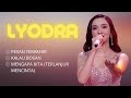 Lyodra ~ Lagu Terbaik 1 Jam Nonstop Pesan Terakhir, Kalau Bosan