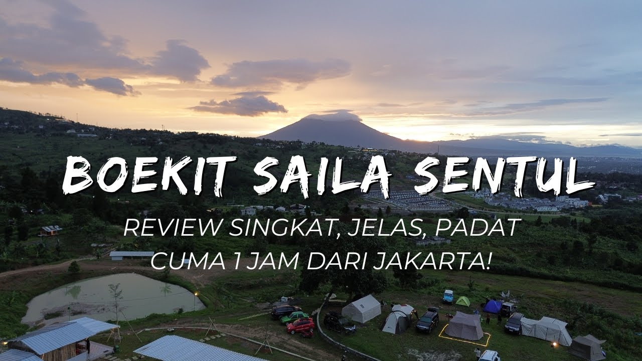 BOEKIT SAILA CAMPING GROUND SENTUL BOGOR