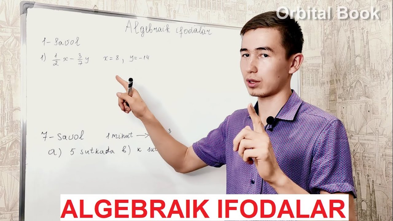 Algebraik ifodalar - Orbital Book - Prezident va ixtisoslashtirilgan maktablarga tayyorlov