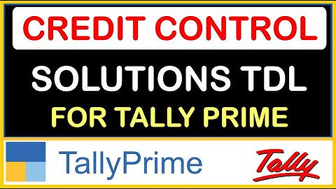 CREDIT CONTROL SOLUTIONS TDL FOR TALLY PRIME | TDL FOR TALLY PRIME