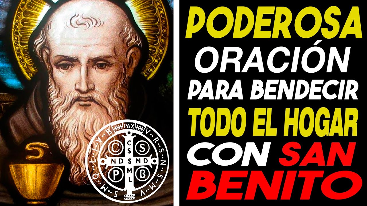 🙏🏠 Oración a San Benito para Bendecir y Proteger Tu Casa 🏠🙏 - YouTube