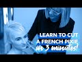 Learn to Cut a French Pixie IN THREE MINUTES!