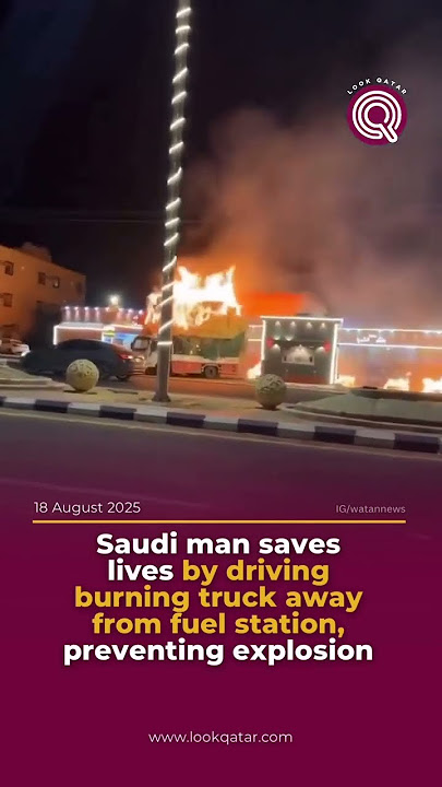 Saudi man saves lives by driving burning truck away from fuel station, preventing explosion