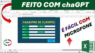 Fazer Cadastro de Clientes Automático no Excel com o chatGPT | CONVERSANDO PELO MICROFONE COM A I.A