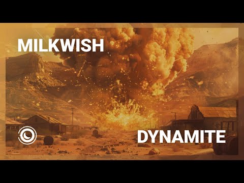 Milkwish - Dynamite - Extended Mix