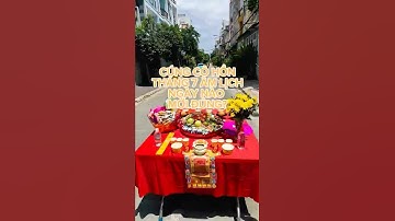 Cúng cô hồn tháng 7 âm lịch ngày nào mới đúng? #cungcohon #cungcohonthang7 #docungtamlinh
