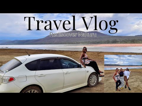 Exploring Nakuru Kenya | Visiting ( Lake Nakuru National Park)