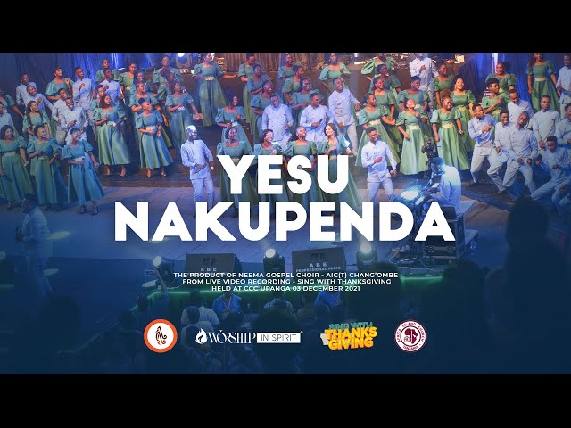 Neema Gospel Choir - Yesu Nakupenda class=